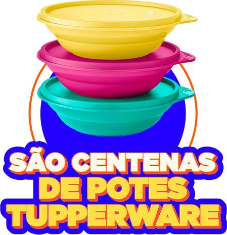 São centenas de potes Tupperware